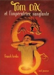 Tom Cox et l'impératrice sanglante de Franck Krebs