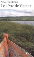 Le lièvre de Vatanen de Arto Paasilinna