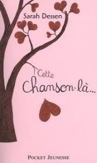 Cette chanson là... de Sarah Dessen