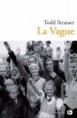 La vague de Tod Strasser